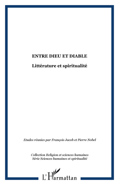Entre dieu et diable, Littérature et spiritualité (9782747552486-front-cover)