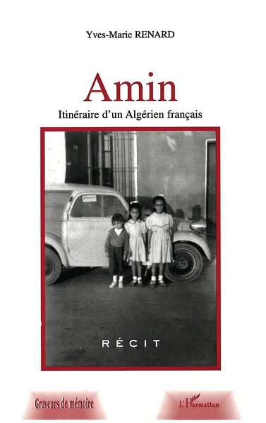 Amin, Itinéraire d'un algérien français (9782747550970-front-cover)