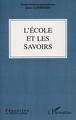 L'ÉCOLE ET LES SAVOIRS (9782747510110-front-cover)