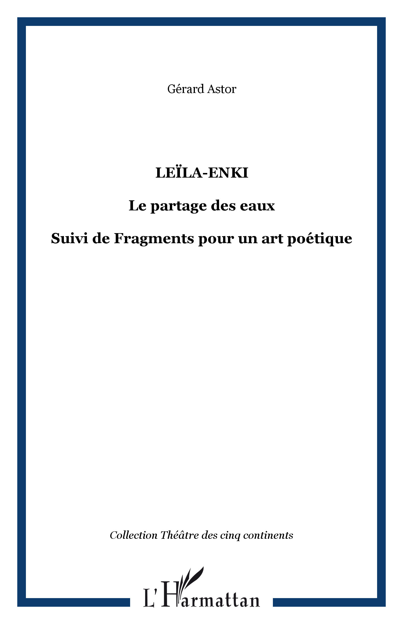 Leïla-Enki, Le partage des eaux - Suivi de Fragments pour un art poétique (9782747579735-front-cover)