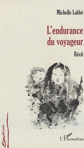 L'ENDURANCE DU VOYAGEUR (9782747531382-front-cover)
