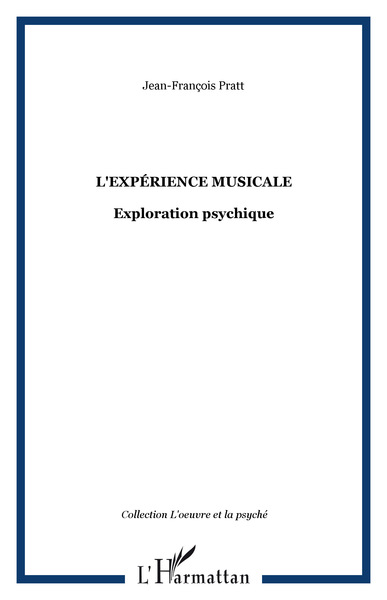 L'EXPÉRIENCE MUSICALE, Exploration psychique (9782747533133-front-cover)