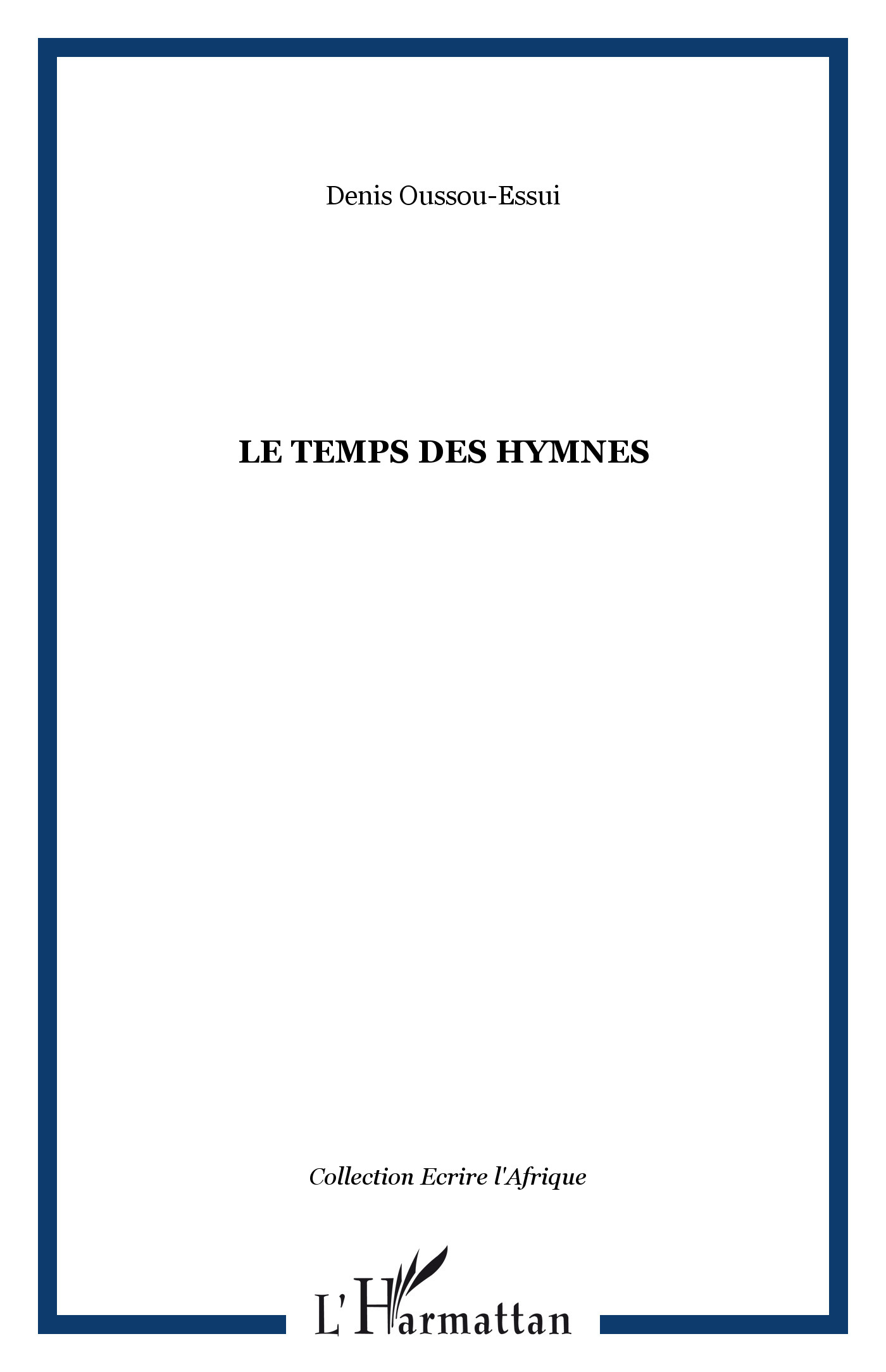 Le temps des hymnes (9782747577809-front-cover)