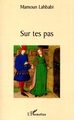 SUR TES PAS (9782747509961-front-cover)