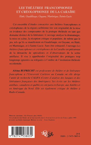 THEÂTRES FRANCOPHONES ET CREOLOPHONES DE LA CARAÏBE, Haïti, Guadeloupe, Guyane, Martinique, Sainte-Lucie (9782747538039-back-cover)