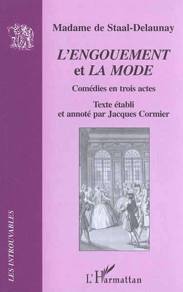 L'engouement et La mode, Comédie en trois actes (9782747597913-front-cover)