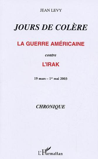 Jours de colère, La guerre américaine contre l'Irak - 19 mars - 1er mai 2003 (9782747548304-front-cover)