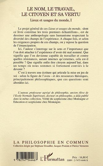 Le nom, le travail, le citoyen et sa vertu, Lieux et usages du monde, I (9782747544467-back-cover)