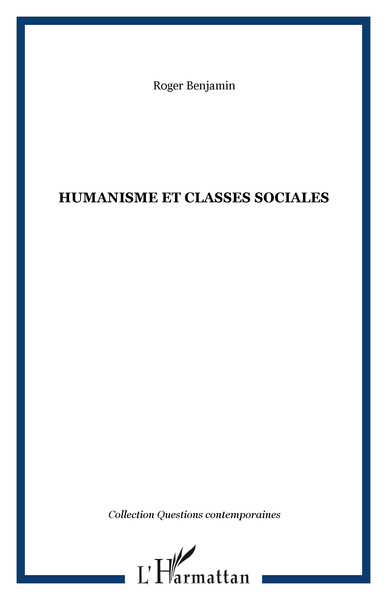 Humanisme et classes sociales (9782747553926-front-cover)