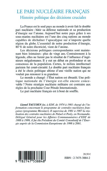 LE PARI NUCLÉAIRE FRANÇAIS, Histoire politique des décisions cruciales (9782747538848-back-cover)