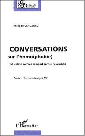 CONVERSATIONS SUR L'HOMO(PHOBIE), L'éducation comme rempart contre l'exclusion (9782747526715-front-cover)