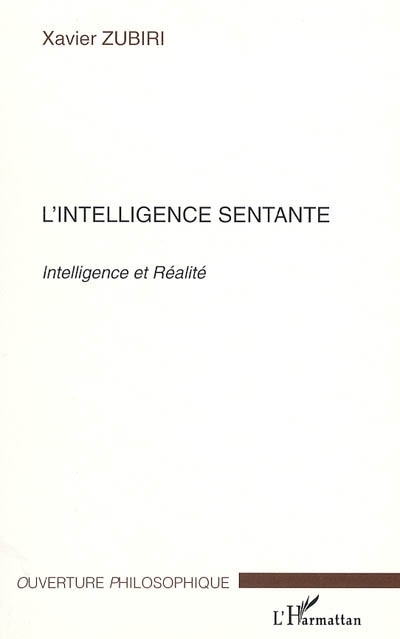 L'intelligence sentante, Intelligence et Réalité (9782747584012-front-cover)