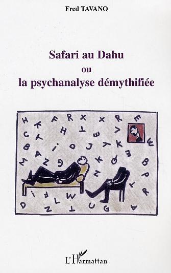 Safari au Dahu, ou la psychanalyse démythifiée (9782747564113-front-cover)