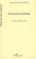 ÉTRANGE EMPIRE, Hymne, élégie, chant (9782747530446-front-cover)