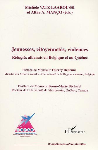 Jeunesses citoyenneté violences, Réfugiés albanais en Belgique et au Québec (9782747549233-front-cover)
