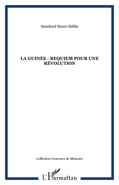 La Guinée - Requiem pour une révolution (9782747554145-front-cover)