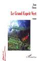 Le grand esprit vert (9782747562508-front-cover)