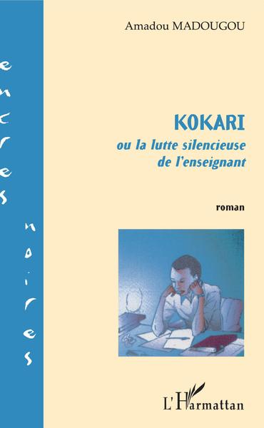 KOKARI ou la lutte silencieuse de l'enseignant (9782747548052-front-cover)