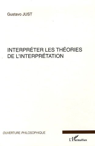 Interpréter les théories de l'interprétation (9782747592468-front-cover)