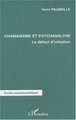 Chamanisme et psychanalyse, Le défaut d'initiation (9782747543552-front-cover)