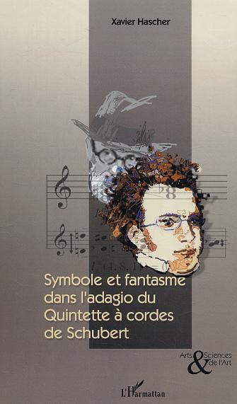 Symbole et fantasme dans l'Adagio du Quintette à cordes de Schubert (9782747584074-front-cover)