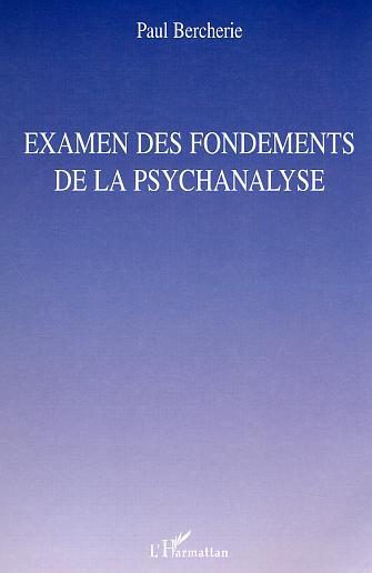 Examen des fondements de la psychanalyse (9782747566346-front-cover)