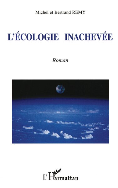 L'ECOLOGIE INACHEVÉE (9782747524254-front-cover)