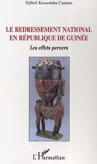 Le redressement national en République de Guinée, Les effets pervers (9782747597357-front-cover)