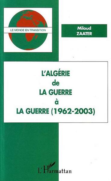 L'Algérie de la Guerre à la Guerre (1962-2003) (9782747556019-front-cover)