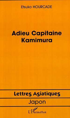 ADIEU CAPITAINE KAMIMURA (9782747509121-front-cover)