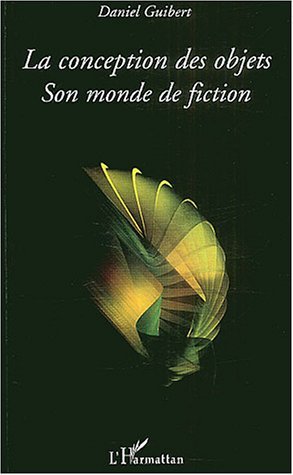 La conception des objets, Son monde de fiction (9782747534970-front-cover)