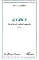 Algérie, Ce qu'aurait pu être le paradis (9782747546843-front-cover)