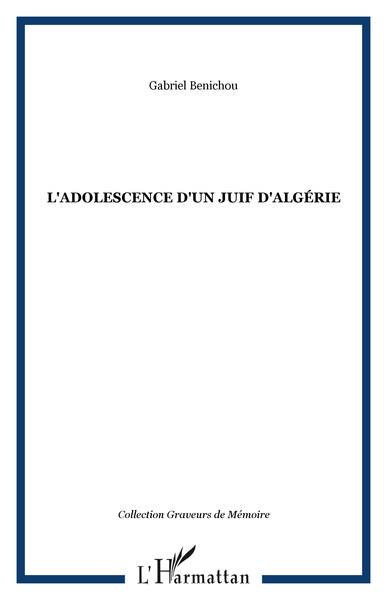L'adolescence d'un juif d'Algérie (9782747559386-front-cover)