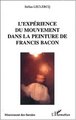 L'EXPÉRIENCE DU MOUVEMENT DANS LA PEINTURE DE FRANCIS BACON (9782747529624-front-cover)