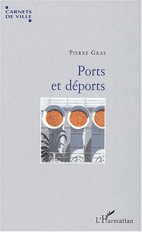 Ports et déports (9782747552394-front-cover)