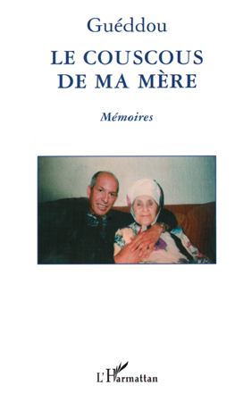 Le Couscous de ma mère, Mémoires (9782747552332-front-cover)