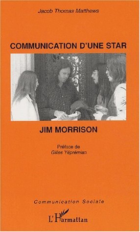 COMMUNICATION D'UNE STAR : JIM MORRISON (9782747543095-front-cover)