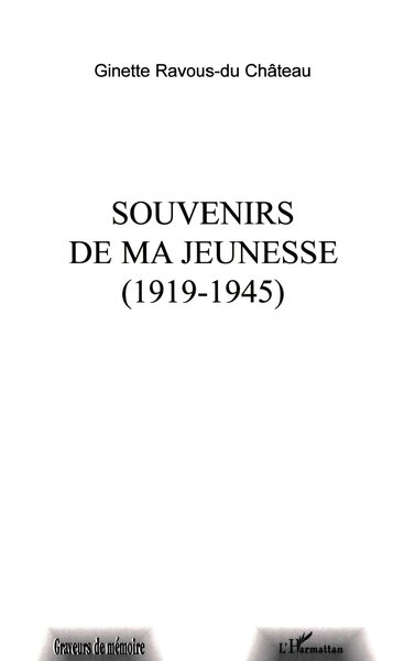 SOUVENIRS DE MA JEUNESSE 1919-1945 (9782747514965-front-cover)