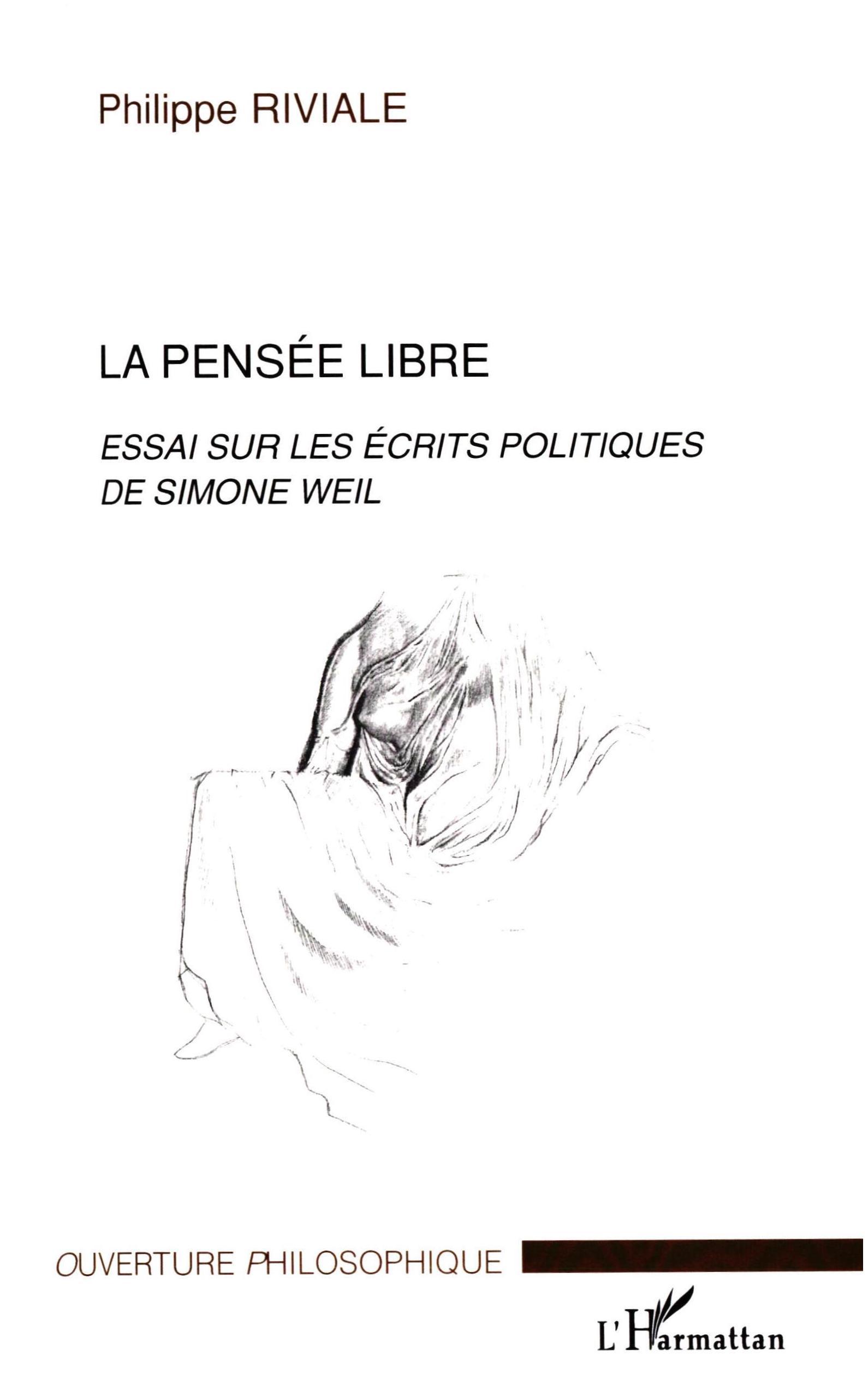 La pensée libre, Essai sur les écrits politiques de Simone Weil (9782747565592-front-cover)