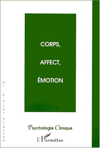Psychologie Clinique, CORPS, AFFECT, ÉMOTION (9782747500562-front-cover)