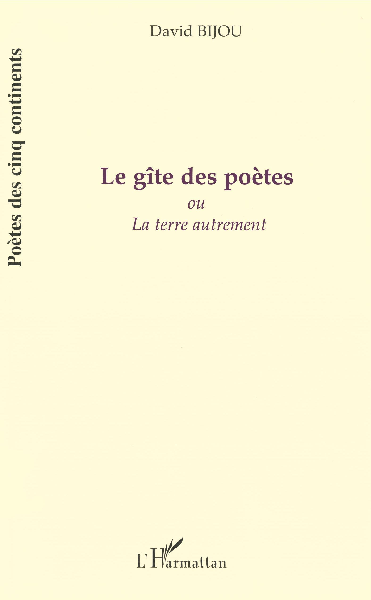 Le gîte des poètes, ou la terre autrement (9782747533409-front-cover)