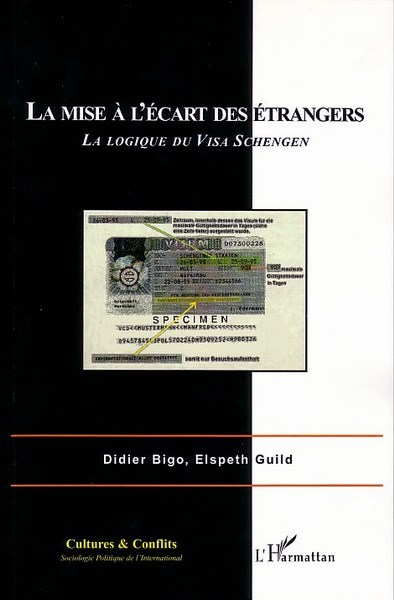 Cultures et Conflits, La mise à l'écart des étrangers, Les effets du Visa Schengen - Volume 1 (9782747548687-front-cover)