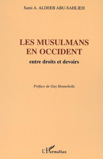 LES MUSULMANS EN OCCIDENT, Entre droits et devoirs (9782747524384-front-cover)