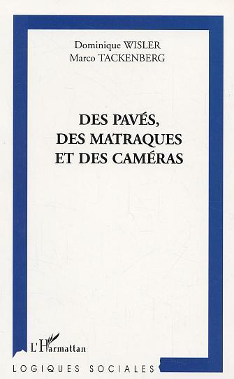 Des pavés, des matraques et des caméras (9782747550567-front-cover)