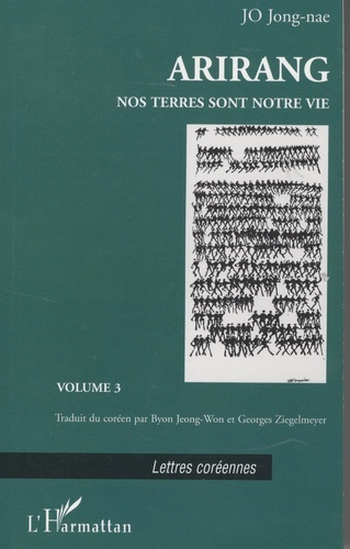 Arirang, Nos terres sont notre vie - Volume 3 (9782747594226-front-cover)