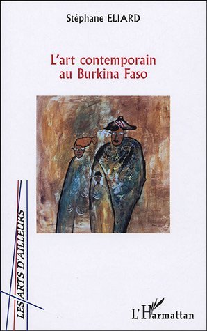 L'ART CONTEMPORAIN AU BURKINA FASO (9782747532150-front-cover)