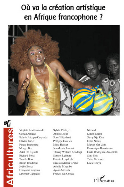 Africultures, Où va la création artistique en Afrique francophone ? (9782747588195-front-cover)