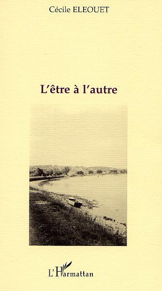 L'ÊTRE À L'AUTRE (9782747510479-front-cover)