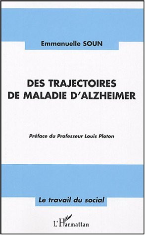 Des trajectoires de maladie d'Alzheimer (9782747568333-front-cover)