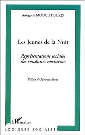 Les jeunes de la nuit, Représentations sociales des conduites nocturnes (9782747547901-front-cover)